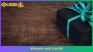 khuyến mãi Luck8