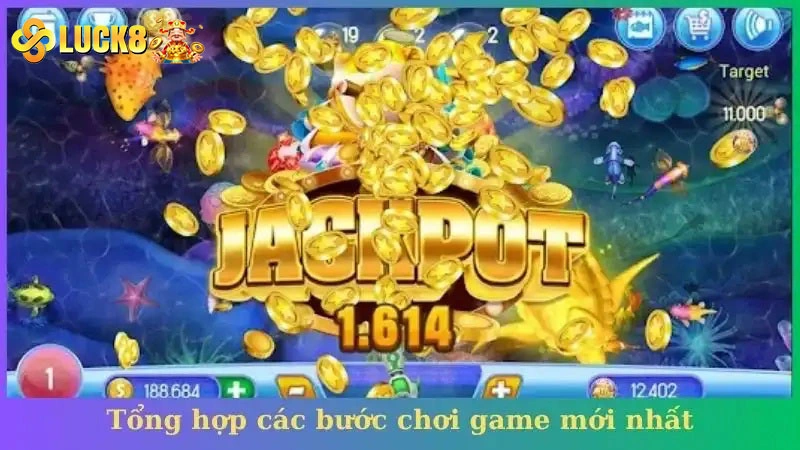 Tổng hợp các bước chơi game mới nhất