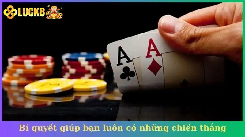 Bí quyết giúp bạn luôn có những chiến thắng vang dội