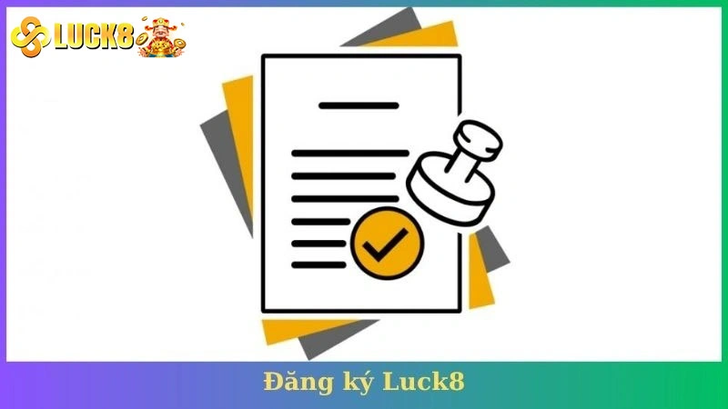 đăng ký Luck8