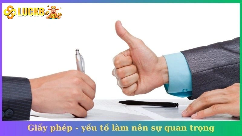Giấy phép - yếu tố làm nên sự quan trọng