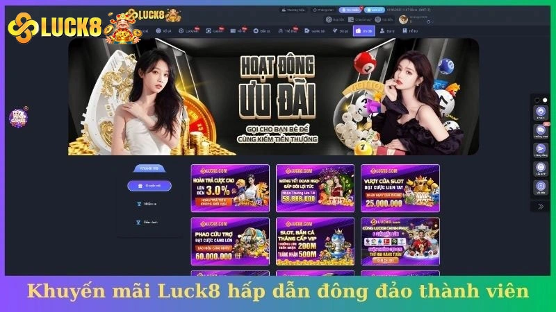 Khuyến mãi Luck8 hấp dẫn đông đảo thành viên