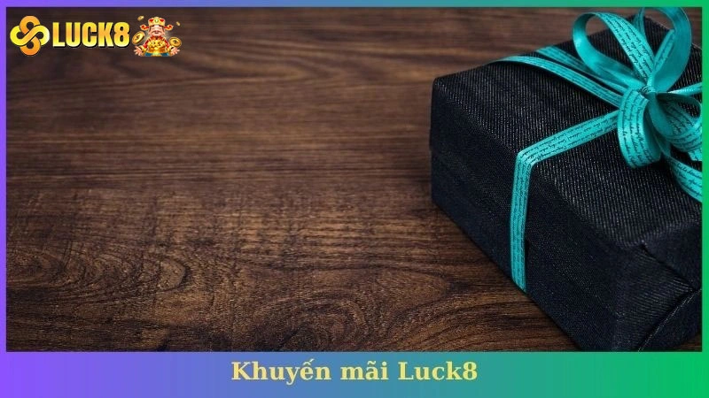 khuyến mãi Luck8