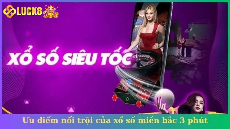 Điểm qua từng cách chơi xổ số 3 phút tại Luck8
